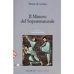Opera Omnia. Nuova Ediz.. Il Mistero Del Soprannaturale. Soprannaturale (Vol. 11) Opera Omnia. Nuova Ediz.. Il Mistero Del Soprannaturale. Soprannaturale (Vol. 11)