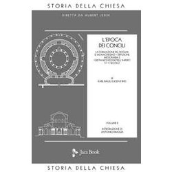 Storia Della Chiesa. L' Epoca Dei Concili (IV-V Secolo) (Vol. 2) Storia Della Chiesa. L' Epoca Dei Concili (IV-V Secolo) (Vol. 2)