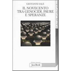 Il Novecento Tra Genocidi, Paure E Speranze Il Novecento Tra Genocidi, Paure E Speranze
