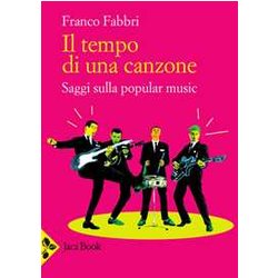 Il Tempo Di Una Canzone. Saggi Sulla Popular Music Il Tempo Di Una Canzone. Saggi Sulla Popular Music