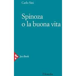 Spinoza O La Buona Vita Spinoza O La Buona Vita