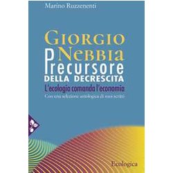 Giorgio Nebbia. Precursore Dell'ecologia Giorgio Nebbia. Precursore Dell'ecologia