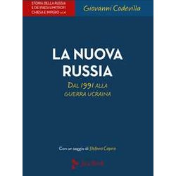 Storia Della Russia E Dei Paesi Limitrofi. Chiesa E Impero. La Nuova Russia. Dal 1991 Alla Guerra Ucraina (Vol. 4) Storia Della Russia E Dei Paesi Limitrofi. Chiesa E Impero. La Nuova Russia. Dal 1991 Alla Guerra Ucraina (Vol. 4)