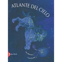 Atlante Del Cielo. Ediz. A Colori Atlante Del Cielo. Ediz. A Colori