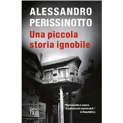 Una Piccola Storia Ignobile Una Piccola Storia Ignobile