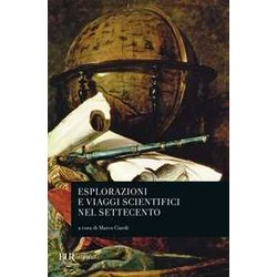 Esplorazioni E Viaggi Scientifici Nel Settecento