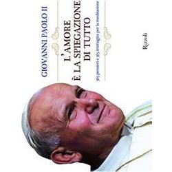 L'amore è La Spiegazione Di Tutto. 365 Pensieri E 365 Immagini Per La Meditazione L'amore è La Spiegazione Di Tutto. 365 Pensieri E 365 Immagini Per La Meditazione