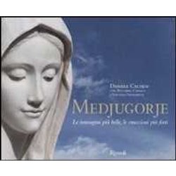 Medjugorje. Le immagini più belle, le emozioni più forti