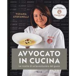 Avvocato In Cucina. Le Ricette Di Un'avventuriera In Cucina Avvocato In Cucina. Le Ricette Di Un'avventuriera In Cucina