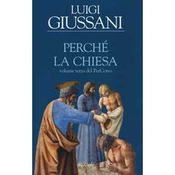Perché La Chiesa. Volume Terzo Del Percorso Perché La Chiesa. Volume Terzo Del Percorso