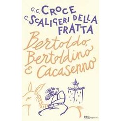 Bertoldo, Bertoldino E Cacasenno Bertoldo, Bertoldino E Cacasenno