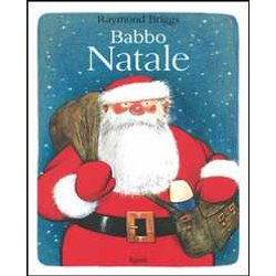 Babbo Natale. Ediz. Illustrata Babbo Natale. Ediz. Illustrata