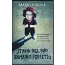 Storia Del Mio Bambino Perfetto Storia Del Mio Bambino Perfetto