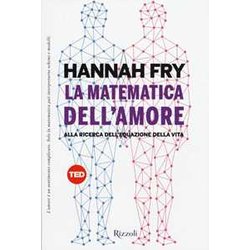 La Matematica Dell'amore. Alla Ricerca Dell'equazione Dell'amore La Matematica Dell'amore. Alla Ricerca Dell'equazione Dell'amore