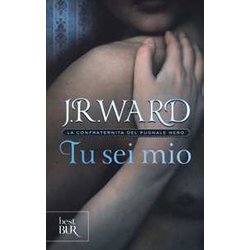 Tu Sei Mio. La Confraternita Del Pugnale Nero (Vol. 8)