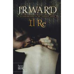 Il Re. La Confraternita Del Pugnale Nero (Vol. 12) Il Re. La Confraternita Del Pugnale Nero (Vol. 12)