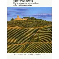 Il Cristianesimo E La Formazione Della Civiltà Occidentale Il Cristianesimo E La Formazione Della Civiltà Occidentale
