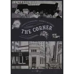 The Corner. Vite All'angolo The Corner. Vite All'angolo