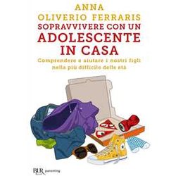 Sopravvivere Con Un Adolescente In Casa. Comprendere E Aiutare I Nostri Figli Nella Più Difficile Delle Età Sopravvivere Con Un Adolescente In Casa. Comprendere E Aiutare I Nostri Figli Nella Più Difficile Delle EtÃ