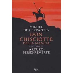 Don Chisciotte Della Mancia. Adattato Da Arturo PéRez-Reverte: 1