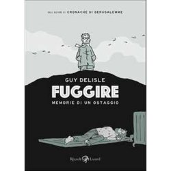 Fuggire. Memorie Di Un Ostaggio Fuggire. Memorie Di Un Ostaggio