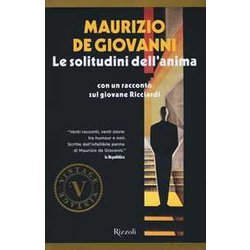 Le Solitudini Dell'anima. Con Un Racconto Sul Giovane Ricciardi