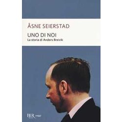 Uno Di Noi. La Storia Di Anders Breivik Uno Di Noi. La Storia Di Anders Breivik