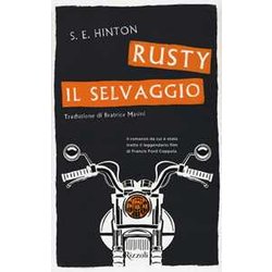 Rusty Il Selvaggio Rusty Il Selvaggio
