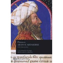 Vite Parallele. Arato E Artaserse Vite Parallele. Arato E Artaserse