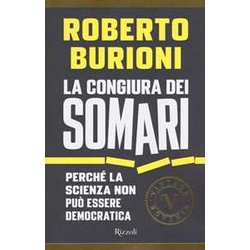 La Congiura Dei Somari. Perché La Scienza Non Può Essere Democratica