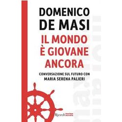 Il Mondo è Giovane Ancora. Conversazione Sul Futuro Con Maria Serena Palieri Il Mondo è Giovane Ancora. Conversazione Sul Futuro Con Maria Serena Palieri