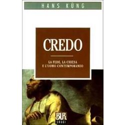 Credo. La Fede, La Chiesa E L'uomo Contemporaneo Credo. La Fede, La Chiesa E L'uomo Contemporaneo