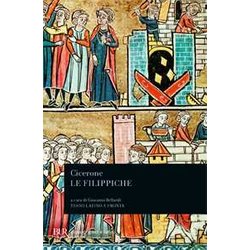 Le Filippiche. Testo Latino A Fronte Le Filippiche. Testo Latino A Fronte
