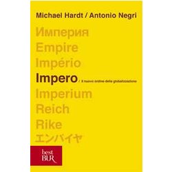 Impero. Il Nuovo Ordine Della Globalizzazione Impero. Il Nuovo Ordine Della Globalizzazione
