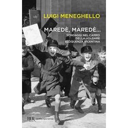 Maredè, Maredè... Sondaggi Nel Campo Della Volgare Eloquenza Vicentina Maredè, Maredè... Sondaggi Nel Campo Della Volgare Eloquenza Vicentina