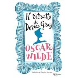 Il Ritratto Di Dorian Gray. Ediz. Integrale Il Ritratto Di Dorian Gray. Ediz. Integrale