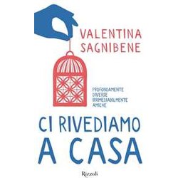 Ci Rivediamo A Casa Ci Rivediamo A Casa