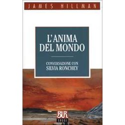 L'anima Del Mondo. Conversazione Con Silvia Ronchey L'anima Del Mondo. Conversazione Con Silvia Ronchey
