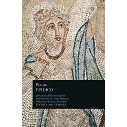 Epidico. Testo Latino A Fronte Epidico. Testo Latino A Fronte