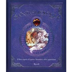 Fantasmologia. Il Libro Segreto Di Spettri, Fantasmi E Altre Apparizioni. Ediz. A Colori Fantasmologia. Il Libro Segreto Di Spettri, Fantasmi E Altre Apparizioni. Ediz. A Colori