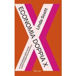 Economia doppia X. La lotta globale delle donne contro la disparità economica
