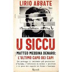 U Siccu. Matteo Messina Denaro: L'ultimo Capo Dei Capi U Siccu. Matteo Messina Denaro: L'ultimo Capo Dei Capi