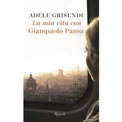 La Mia Vita Con Giampaolo Pansa La Mia Vita Con Giampaolo Pansa