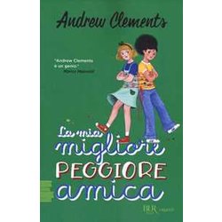 La Mia Migliore Peggiore Amica La Mia Migliore Peggiore Amica