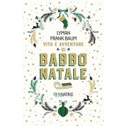Vita E Avventure Di Babbo Natale Vita E Avventure Di Babbo Natale