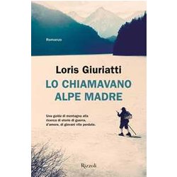 Lo Chiamavano Alpe Madre: Vol. 2 Lo Chiamavano Alpe Madre: Vol. 2