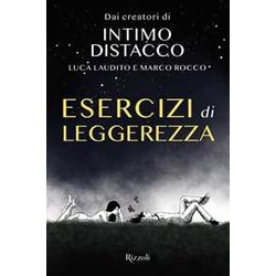 Esercizi Di Leggerezza. Ediz. Illustrata Esercizi Di Leggerezza. Ediz. Illustrata