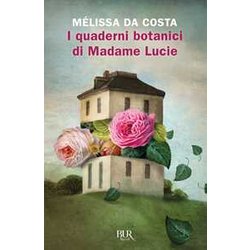 I Quaderni Botanici Di Madame Lucie I Quaderni Botanici Di Madame Lucie