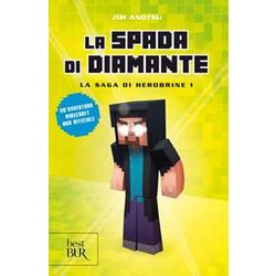 La Spada Di Diamante. La Saga Di Herobrine (Vol. 1) La Spada Di Diamante. La Saga Di Herobrine (Vol. 1)