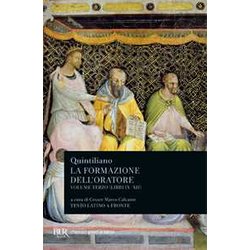La Formazione Dell'oratore. Libri 9-12 (Vol. 3)